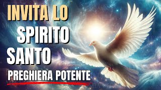 Preghiere per invitare lo Spirito Santo nella tua vita Potente Motivazione Cristiana [upl. by Kcaz375]