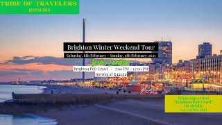 Brighton Walking Tour from London – Saturday 8th February to Sunday 9th February 2025 [upl. by Conners17]