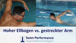 Kraul Gestreckter Armzug vs hoher Ellenbogen beim Kraulschwimmen  Was ist besser [upl. by Eidnac199]