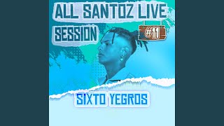 SIXTO YEGROS  ALL STZ Live Session 11 feat Sixto Yegros amp Lowkey Santo Live [upl. by Cressler146]