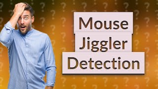 Can Hubstaff detect mouse jigglers [upl. by Jem]