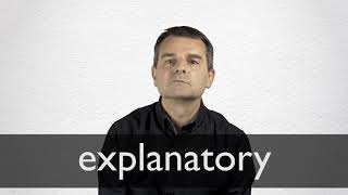 How to pronounce EXPLANATORY in British English [upl. by Nhguav]