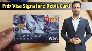 Pnb visa signature debit card  contactless International debit card [upl. by Kurtz]