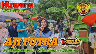 Nirwana  Voc NuNu ❗️❗️❗️ Burok Aji Putra Live Gembongan Cirebon [upl. by Rand]