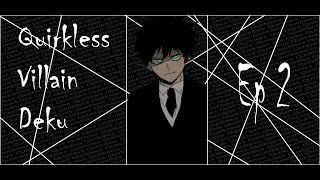 Quirkless Villain Deku Ep2 [upl. by Lipski]