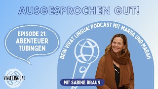 Abenteuer Tübingen  21 Sprachniveau B1  Ausgesprochen gut Dein Vivat Lingua DeutschPodcast [upl. by Norvan]