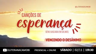 Canções de Esperança  vencendo o desânimo [upl. by Anyek]