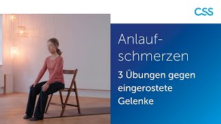 Anlaufschmerzen 3 Übungen gegen eingerostete Gelenke [upl. by Rafter995]