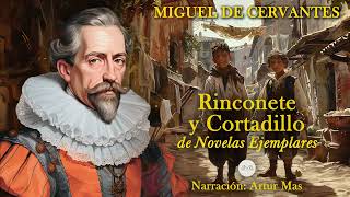 Miguel de Cervantes Rinconete y Cortadillo de Novelas Ejemplares [upl. by Aminta]