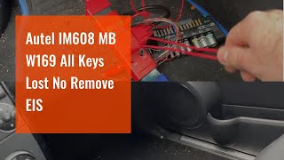 Autel IM608 MB W169 All Keys Lost No Remove EIS [upl. by Llenej]