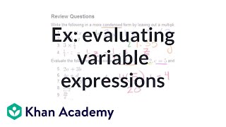 Examples of evaluating variable expressions  Introduction to algebra  Algebra I  Khan Academy [upl. by Tcideneb]