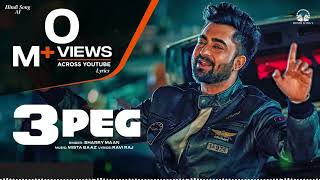 3 Peg Sharry Mann Lyrics  Mista Baaz  Parmish Verma  Ravi Raj  Latest Punjabi Songs [upl. by Grania301]