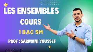 Les Ensembles 💹 Cours 💹1 BAC SM 💹 [upl. by Ybhsa620]