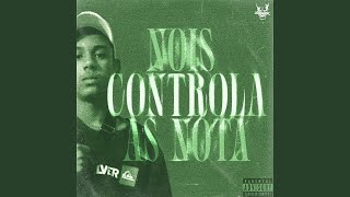 Nois Controla as Nota [upl. by Bundy]