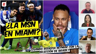 NEYMAR está en MIAMI ¿regresa la MSN El HEREDERO de MESSI que no fue  Exclusivos [upl. by Cherianne]