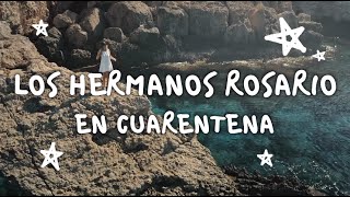 Los Hermanos Rosario  En Cuarentena Video Con Letra [upl. by Acirat]