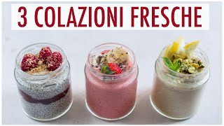 3 COLAZIONI FRESCHE  3 ricette sane veloci e leggere per il mattino  Elefanteveg [upl. by Timi]