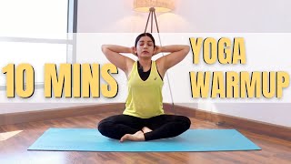 10 Mins Yoga Warmup  Preworkout Morning Yoga Stretches to Warmup the body  Bharti Yoga [upl. by Acnalb]