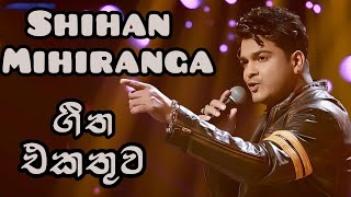 Shihan Mihiranga Best Song Collection ශිහාන් මිහිරංග ගීත එකතුව  360 TUNES [upl. by Nodyarg771]