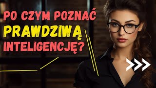 12 cech LUDZI INTELIGENTNYCH których NIE MOŻNA UDAWAĆ  Psychologia [upl. by Nileuqay]