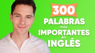 Las palabras más importantes en inglés para principiantes [upl. by Eissahc]