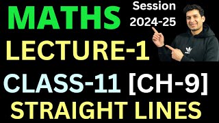 STRAIGHT LINES  Class 11  MATH  CH9  INTRODUCTION amp EX91 PART1 [upl. by Ahcsatan224]