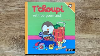 Lecture  T’choupi est trop gourmand [upl. by Yelraf]