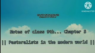 Notes of class 9th HISTORY  chapter 5  Pastoralists in the modern world [upl. by Adnahsam445]