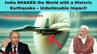 India SHAKES the World with a Historic Earthquake Unbelievable Impact [upl. by Drageruaeb]