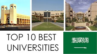 TOP 10 BEST UNIVERSITIES IN SAUDI ARABIA  أفضل 10 جامعات في المملكة العربية السعودية [upl. by Diva]