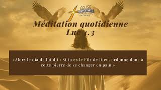 Méditation quotidienne  Luc 43  Eglise de Chelles [upl. by Frantz289]