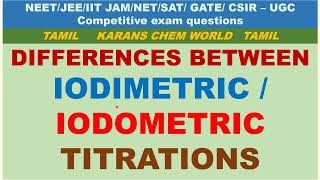 Tamil Differences between Iodimetric amp Iodometric Titrations with examples [upl. by Nich]