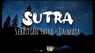 SUTRA  Sebastián Yatra  Dalmata [upl. by Klina610]