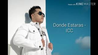 DONDE ESTARAS  ICC LETRA [upl. by Aynatahs]