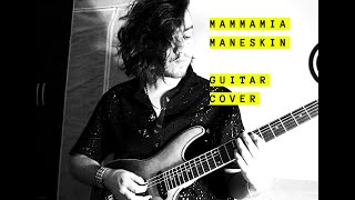 Maneskin MAMMAMIA Guitar Cover [upl. by Haniraz799]