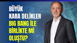 Büyük Kara Delikler Big Bang İle Birlikte Mi Oluştu [upl. by Ycam313]