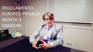 Regolamento europeo privacy novità e sanzioni [upl. by Coward]