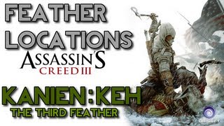 AC3 Feather Locations Walkthrough  quotKanienKehquot [upl. by Nodarb393]