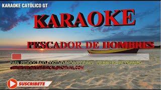 KARAOKE PESCADOR DE HOMBRES [upl. by Olivette]