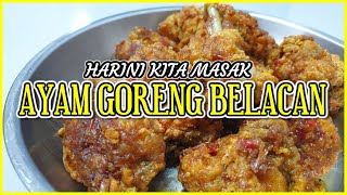 AYAM GORENG BELACAN  BELACAN FRIED CHICKEN  SIMPLE DAN SEDAP [upl. by Nodnart]