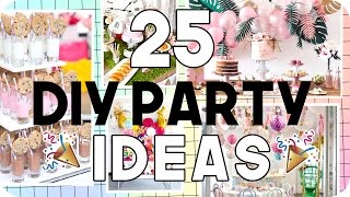 25 DIY Party Ideas for all Ages [upl. by Ynnhoj]