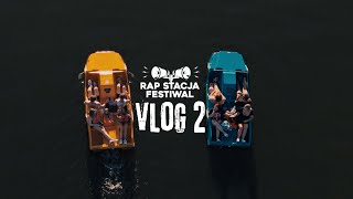 Nie zwalniamy tempa  Vlog 2 Rap Stacja Festiwal 2024 [upl. by Amado]