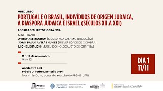 Dia 1  Minicurso  Portugal e o Brasil indivíduos de origem judaica a Diáspora Judaica e Israel [upl. by Olli]