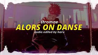 Stromae Alors on danse Edit audio [upl. by Yvaht325]