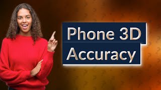 Are phone 3D scanners accurate [upl. by Grussing491]