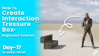 17 How To Create Interactions With Chest In UE 55  A Game By Modellxer 3D Studios [upl. by Ramedlab]