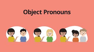 Object Pronouns – English Grammar Lessons [upl. by Euqinay]