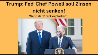 Trump FedChef Powell soll Zinsen nicht senken Videoausblick [upl. by Asirrac]