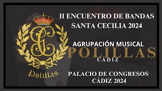 4K  AM POLILLAS  II ENCUNTRO SANTA CECILIA  CÁDIZ 2024 [upl. by Eitsirk]