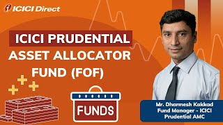 ICICI Prudential Asset Allocator Fund FOF  ICICI Direct [upl. by Evaleen]